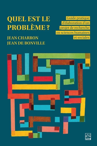 Quel est le problème? - Jean Charron, Jean de Bonville - Presses de l'Université Laval