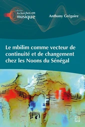 Le mbilim comme vecteur de continuité et de changement chez les Noons du Sénégal