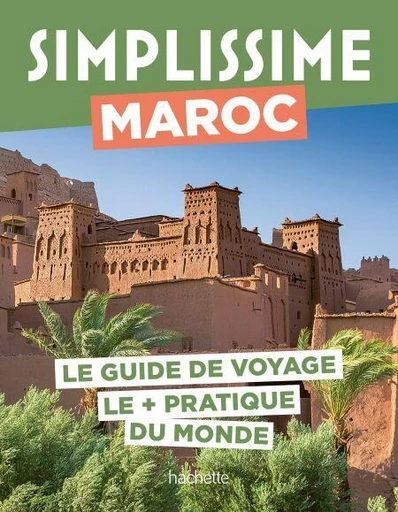 Maroc Guide Simplissime -  Collectif - Hachette Tourisme