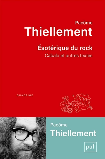 Ésotérique du rock. Cabala et autres textes - Pacôme Thiellement - Humensis