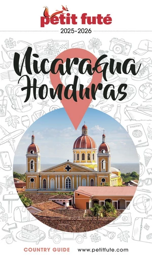 NICARAGUA - HONDURAS 2025/2026 Petit Futé - Dominique Auzias, Jean-Paul Labourdette - Petit Futé