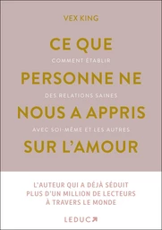 Ce que personne ne nous a appris sur l'amour