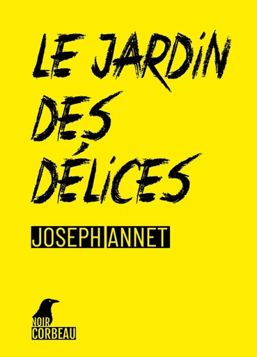 Le jardin des délices - Joseph Annet - Weyrich