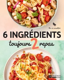 6 ingrédients, toujours 2 repas