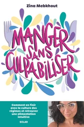 Manger sans culpabiliser