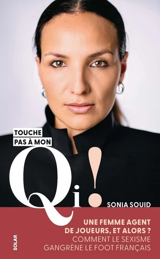 Sonia Souid, Touche pas à mon QI ! - Sonia Souid - edi8