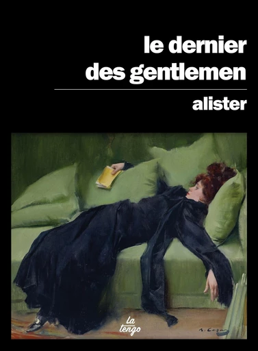 Le dernier des gentlemen -  Alister - La Tengo