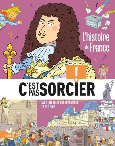 L'histoire C'est pas sorcier - L'histoire de France NED - Frédéric Bosc - Deux Coqs d'Or