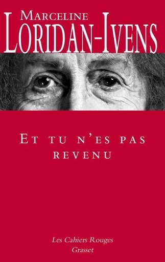 Et tu n'es pas revenu - Marceline Loridan-Ivens, Judith Perrignon - Grasset