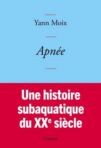 Apnée - Yann Moix - Grasset