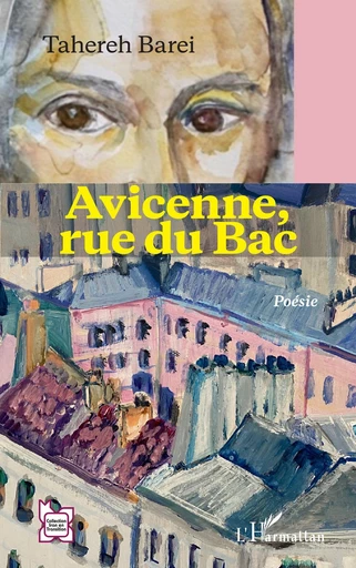 Avicenne, rue du Bac - Tahereh Barei - Editions L'Harmattan