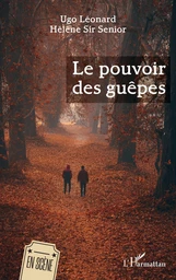 Le pouvoir des guêpes