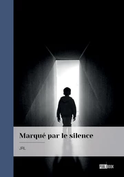 Marqué par le silence