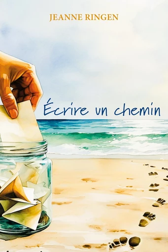 Écrire un chemin - Jeanne Ringen - Librinova