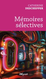 Mémoires sélectives