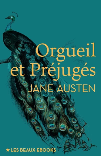 Orgueil et Préjugés - Jane Austen - Les beaux ebooks