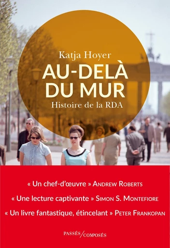 Au-delà du mur. Histoire de la RDA - Martine Devillers-Argouarc'h, Katja Hoyer - Humensis