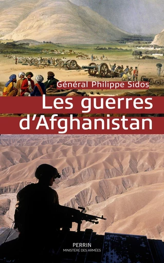 Histoire des guerres d'Afghanistan - Philippe Sidos - Place des éditeurs