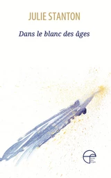 Dans le blanc des âges