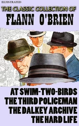 The Classic Collection of Flann O'Brien. Illustrated