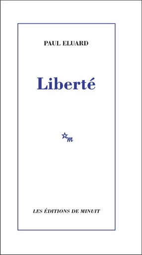 Liberté - Paul Eluard - Minuit