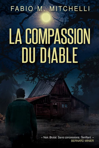 La compassion du Diable - Fabio M. Mitchelli - L'Oiseau Noir Éditions