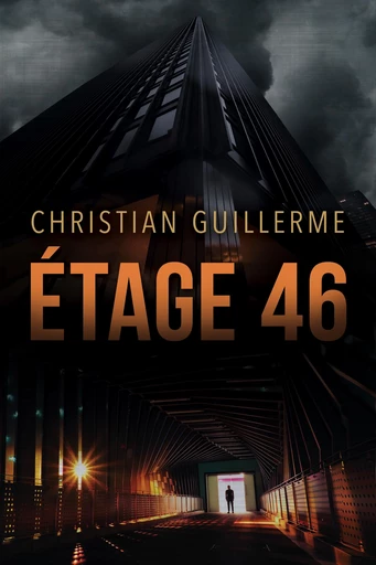 Étage 46 - Christian Guillerme - L'Oiseau Noir Éditions