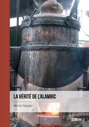 La vérité de l'alambic