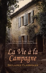 La Vie à la Campagne : Six Livres Classiques