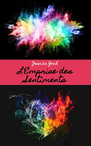 L'Emprise des Sentiments - Jessica Yeah - Bookelis