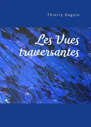 Les Vues traversantes