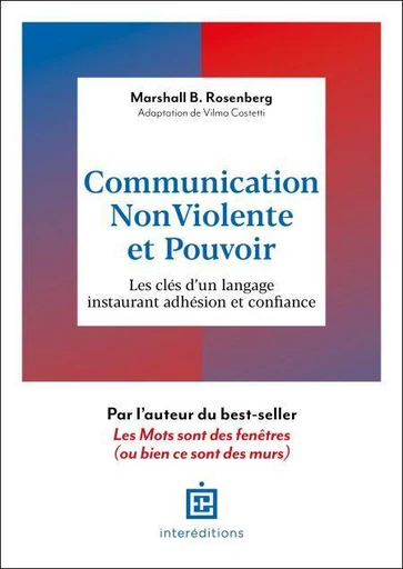 Communication Non-Violente et Pouvoir - Marshall B. Rosenberg - InterEditions