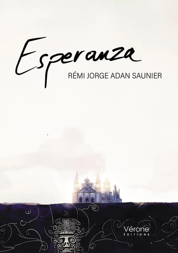 Esperanza - Rémi Jorge Saunier Adan - Editions Vérone