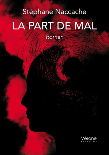 La part de mal - Stéphane Naccache - Editions Vérone