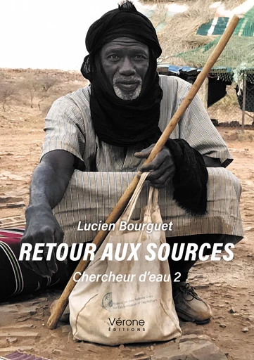 Retour aux sources - Lucien Bourguet - Editions Vérone