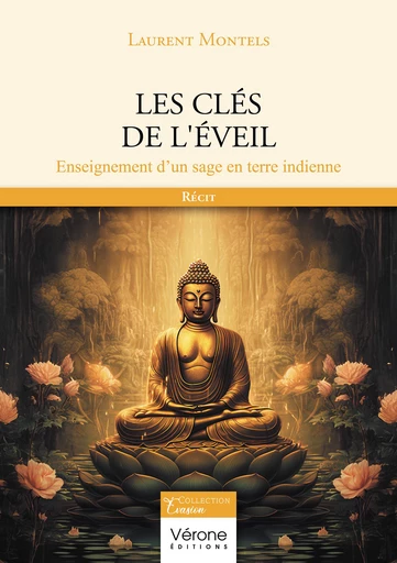 Les clés de l'éveil - Laurent Montels - Editions Vérone