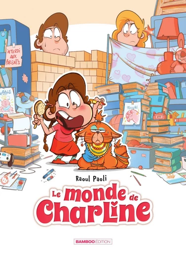 Le Monde de Charline - Tome 1 - Le Monde de Charline - Raoul Paoli - Bamboo