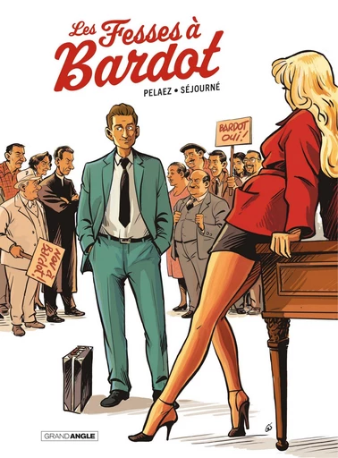 Le Fesses à Bardot - Tome 1 - Les fesses à Bardot - Philippe Pelaez - Bamboo