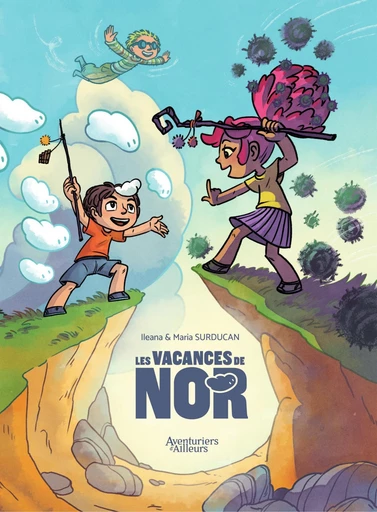 Les vacances de Nor - Tome 1 - Maria SURDUCAN - Aventuriers d’Ailleurs