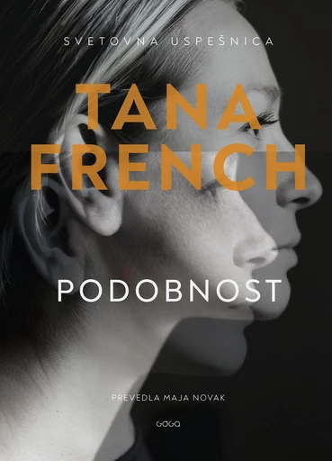 Podobnost - Tana French - Publishing house Goga