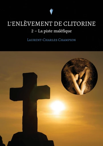 L’enlèvement de Clitorine - 2 - Laurent-Charles Champion - Stylit