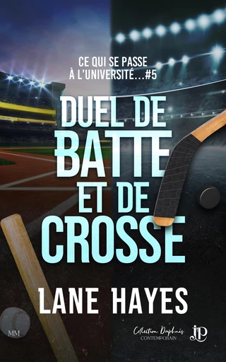 Duel de batte et de crosse - Lane Hayes - Juno Publishing