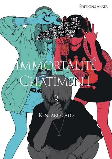 Immortalité et Châtiment - Tome 3 - Kentaro Sato - Akata