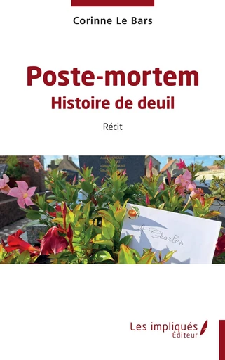 Poste-mortem - Corinne Le Bars - Les Impliqués