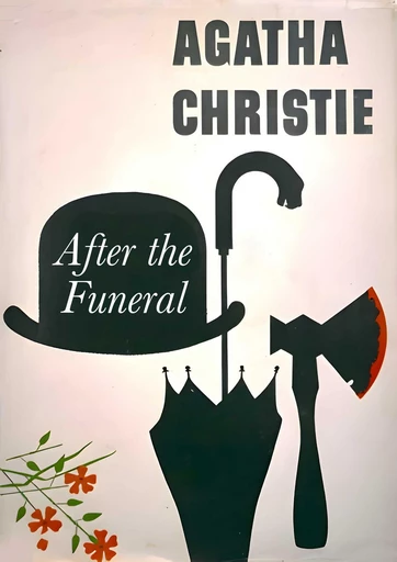 After the Funeral - Agatha Christie - Horizon Ridge Publishing