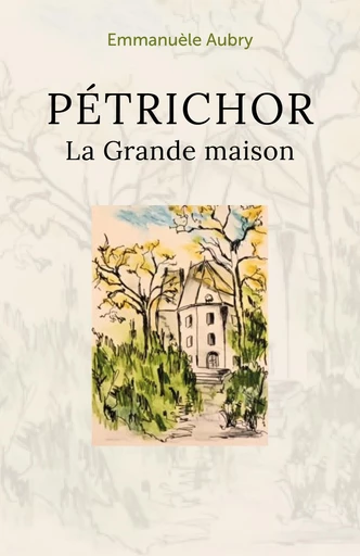 Pétrichor - Emmanuèle Aubry - Librinova