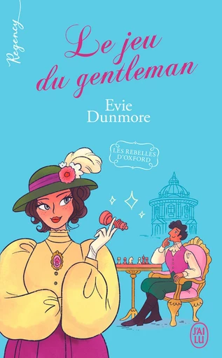 Les rebelles d'Oxford (Tome 4) - Le jeu du gentleman - Evie Dunmore - J'ai Lu