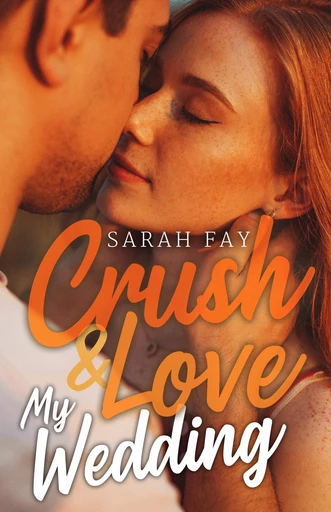 Crush & Love My Wedding - Sarah Fay - CHANBORINA TOM