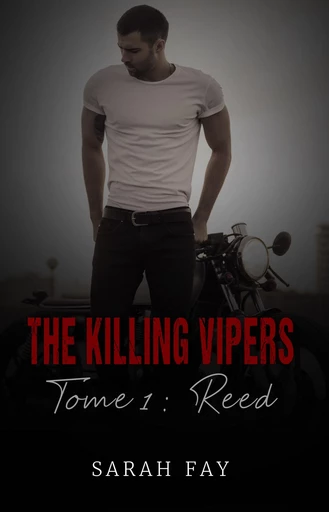 The Killing Vipers - Tome 1 - Reed - Sarah Fay - CHANBORINA TOM