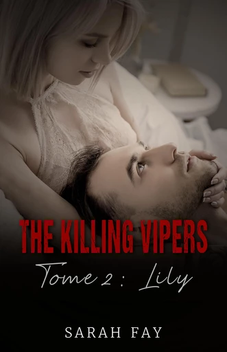 The Killing Vipers - Tome 2 - Lily - Sarah Fay - CHANBORINA TOM